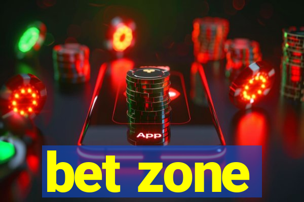 bet zone